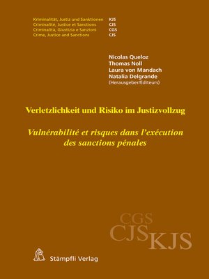 cover image of Verletzlichkeit und Risiko im Justizvollzug--Vulnérabilité et risques dans l'exécution des sanctions pénales